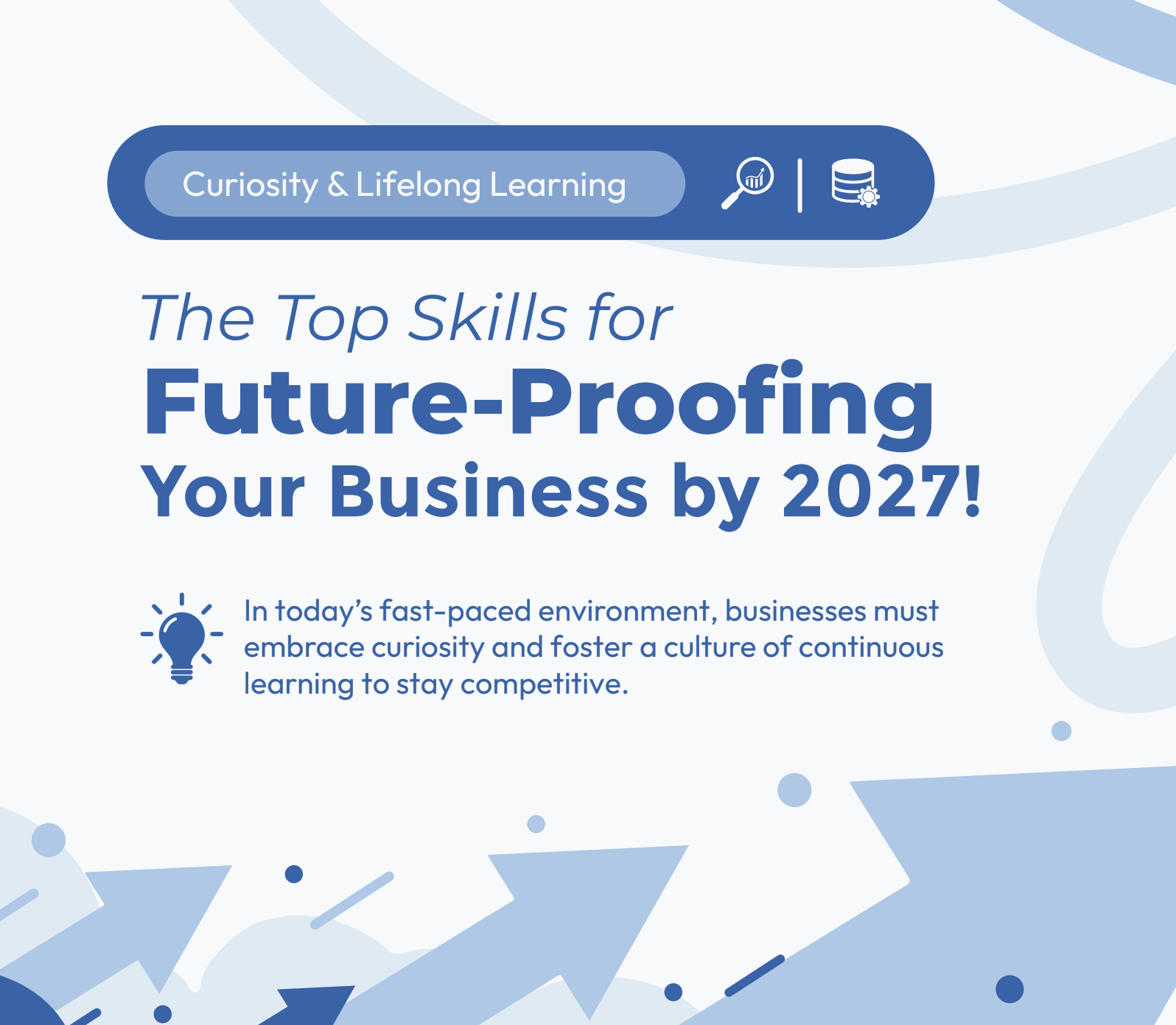 The Top Skills for Future-Proofing Your Business by 2027!
